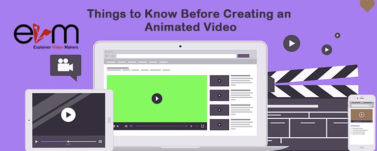 Things to Know Before Creating an Animated Video