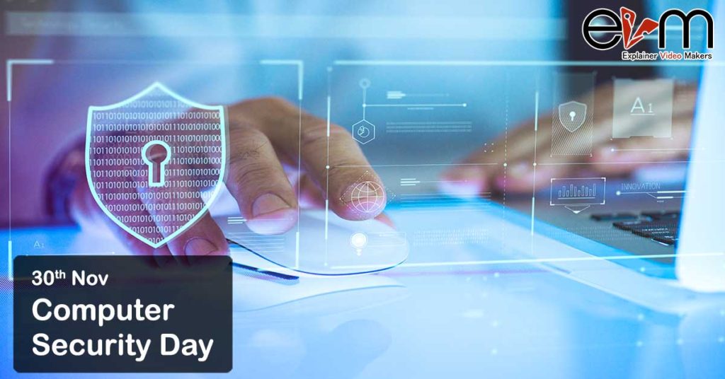 30th November Computer Security Day Explainer Video Makers
