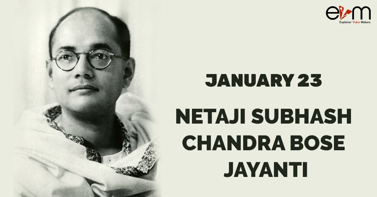 Netaji Subhash Chandra Bose Jayanti explainer video makers