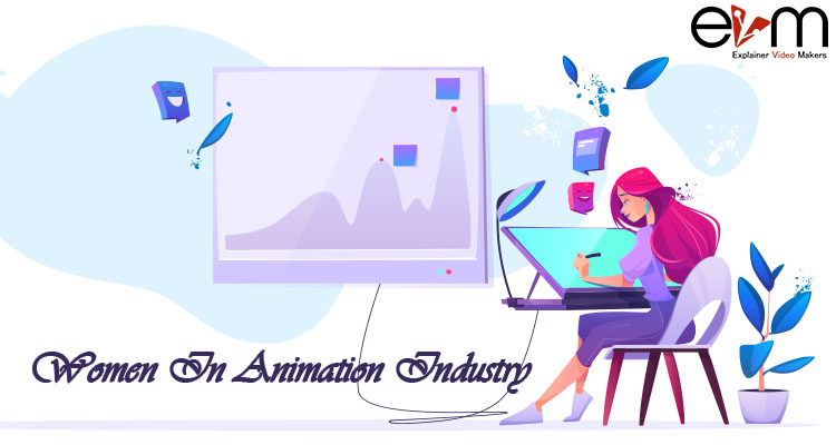 Women in the Animation Industry - Explainer Video Makers