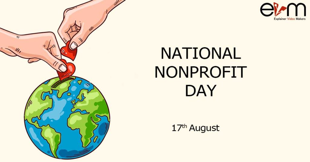 17th August National Nonprofit Day Explainer Video Makers