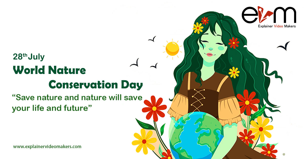 28th July: World Nature Conservation Day 2021 - Explainer Video Makers